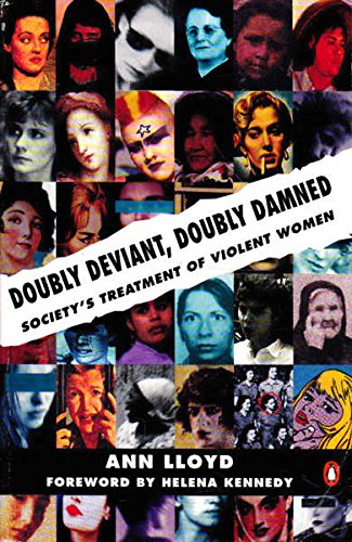 9780140179347: Doubly Deviant, Doubly Damned: Society's Treatment of Violent Women