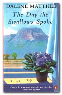 Stock image for The Day the Swallows SPoke for sale by WorldofBooks