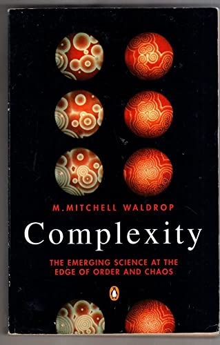 9780140179682: Complexity: The Emerging Science at the Edge of Order And Chaos (Penguin Science S.)