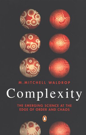 Stock image for Complexity: The Emerging Science at the Edge of Order And Chaos (Penguin Science S.) for sale by WorldofBooks
