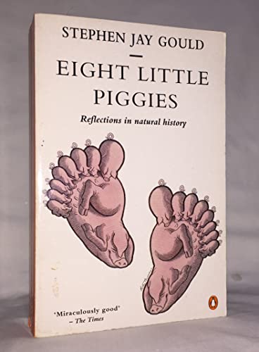 Stock image for Eight Little Piggies: Reflections in Natural History (Penguin Science S.) for sale by AwesomeBooks