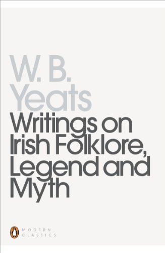 

Writings on Irish Folklore, Legend, and Myth (Penguin Twentieth-Century Classics)