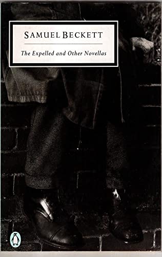 Beispielbild fr The Expelled And Other Novellas: First Love; the Expelled; the Calmative; the End zum Verkauf von WorldofBooks