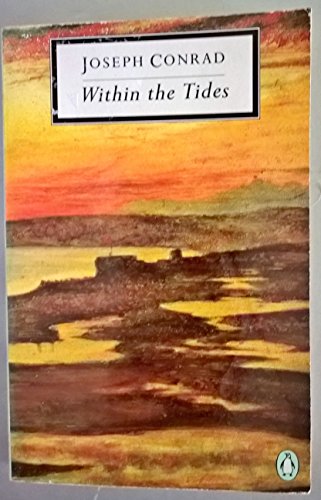 Stock image for Within the Tides: The Planter of Malata; the Partner; the Inn of the Two Witches; Because of the Dollars (Twentieth Century Classics) for sale by Hay-on-Wye Booksellers