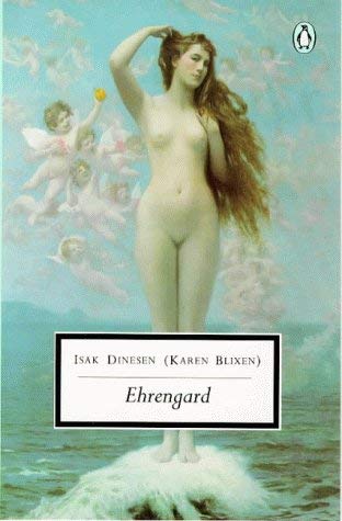 Ehrengard (Penguin Twentieth Century Clas) (9780140180749) by Dinesen, Isak; Blixen, Karen