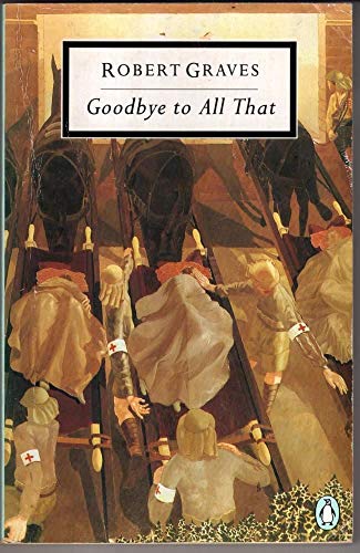 9780140180985: Goodbye to All That (Twentieth Century Classics S.)