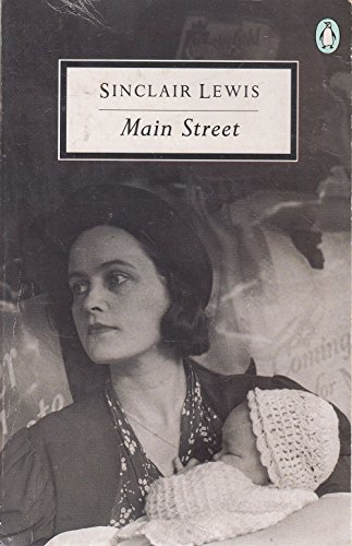 Main Street: The Story of Carol Kennicott (Twentieth Century Classics S.) - Lewis, Sinclair