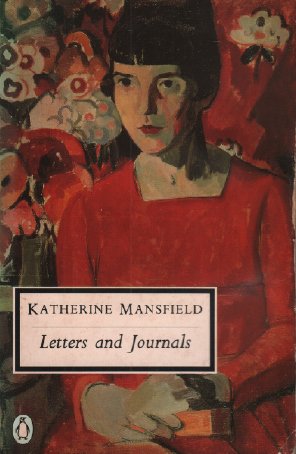9780140181500: The Letters And Journals of Katherine Mansfield: A Selection