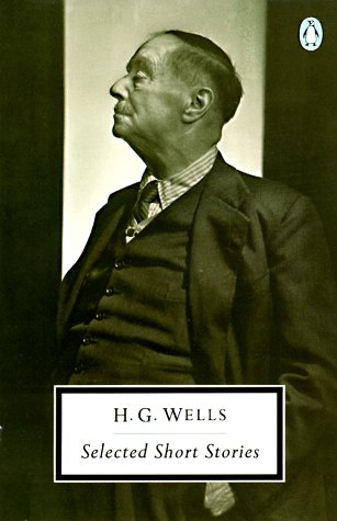 Selected Short Stories (Twentieth Century Classics) - Wells, H. G.