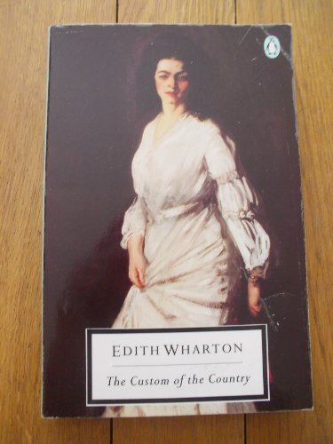 Beispielbild fr The Custom of the Country (Classic, 20th-Century, Penguin) zum Verkauf von Ergodebooks
