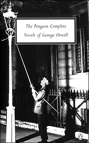 George Orwell Omnibus: The Complete Novels: Animal Farm, Burmese Days, A Clergyman's Daughter, Coming up for Air, Keep the Aspidistra Flying, and, 1984 Nineteen Eighty-Four - Orwell, George
