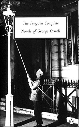 The Penguin Complete Novels of George Orwell: Animal Farm / Burmese Days / A Clergyman's Daughter / Coming Up for Air / Keep the Aspidistra Flying / Nineteen Eighty-Four (9780140182361) by Orwell, George