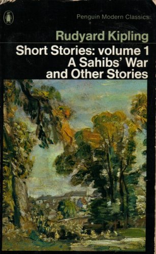 Stock image for Short Stories 1: A Sahibs' War; the Captive; Below the Mill Dam; Mrs Bathurst; They; an Habitation Enforced; the Mother Hive; Little Foxes; the House . v. 1 (Penguin Twentieth Century Classics S.) for sale by Kennys Bookshop and Art Galleries Ltd.