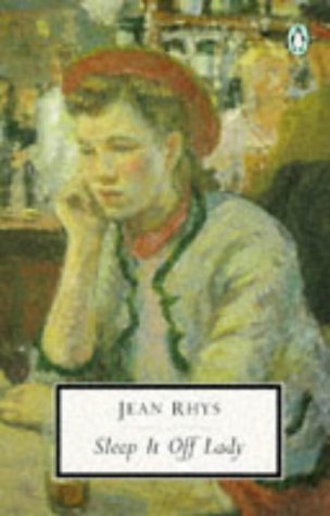 Sleep It Off Lady: Stories (Penguin Twentieth-Century Classics) (9780140183450) by Rhys, Jean