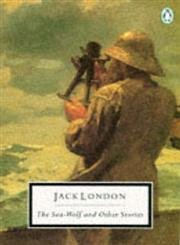 Stock image for The Sea-Wolf and Other Stories (Penguin Twentieth-Century Classics) for sale by Half Price Books Inc.