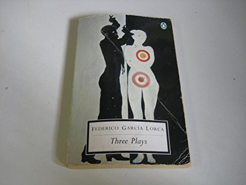 Beispielbild fr The Three Plays: Blood Wedding , Yerma , The House of Bernarda Alba (Penguin Twentieth C zum Verkauf von ThriftBooks-Dallas