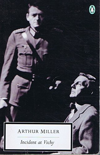 9780140184006: Incident at Vichy: A Play (Penguin Twentieth Century Classics S.)