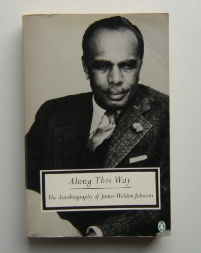 9780140184013: Along This Way: The Autobiography of James Weldon Johnson