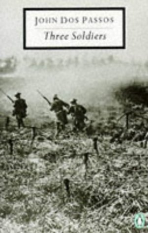 9780140184044: Three Soldiers (Twentieth Century Classics)