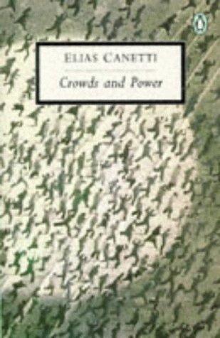 Stock image for Crowds and Power (Penguin Twentieth Century Classics) for sale by Save With Sam