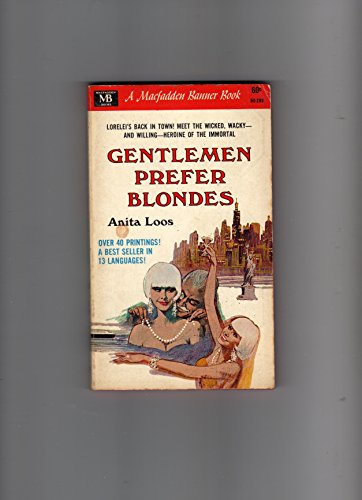 Imagen de archivo de Gentlemen Prefer Blondes: The Illuminating Diary of a Professional Lady a la venta por ThriftBooks-Atlanta