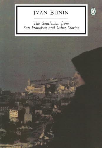 Stock image for Gentleman from San Francisco and Other Stories (Classic, 20th-Century, Penguin) for sale by Ergodebooks