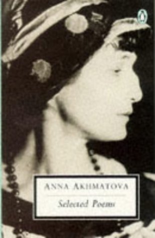 Stock image for ANNA AKHMATOVA SELECTED POEMS for sale by WONDERFUL BOOKS BY MAIL