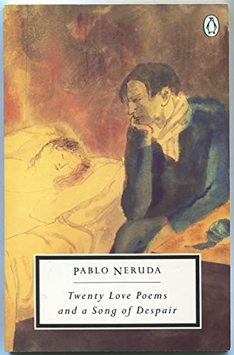 Twenty Love Poems and a Song of Despair (Penguin Twentieth-Century Classics) (English and Spanish Edition) - Neruda, Pablo
