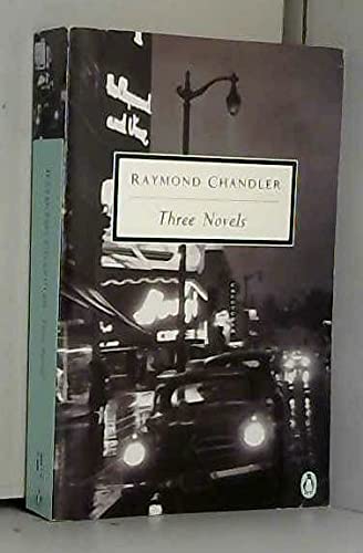 Stock image for Three Novels: "Big Sleep", "Farewell, My Lovely", "Long Goodbye" (Penguin Twentieth Century Classics) for sale by Goldstone Books