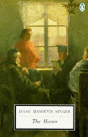 The Manor (Penguin Twentieth Century Classics) (9780140186635) by Isaac Bashevis Singer