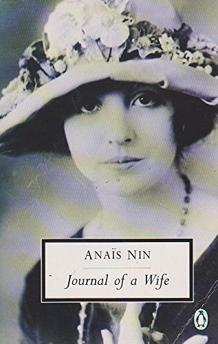 Beispielbild fr Journal of a Wife: The Early Diary of Anais Nin 1923-1927 zum Verkauf von WorldofBooks