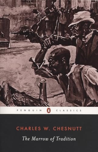 Stock image for The Marrow of Tradition (Penguin Classics) for sale by SecondSale