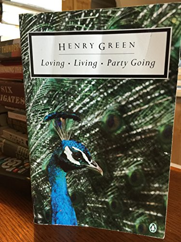 Beispielbild fr Loving; Living; Party Going (Penguin Twentieth-Century Classics) zum Verkauf von HPB-Emerald