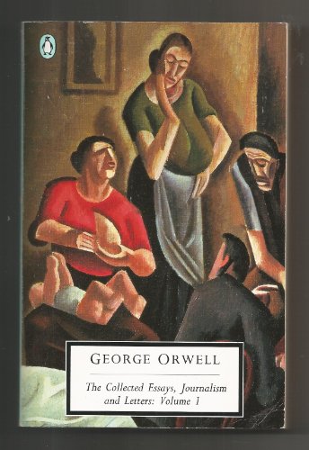 Imagen de archivo de George Orwell: The Collected essays, Journalism and Letters, Vol. I a la venta por Lower Beverley Better Books