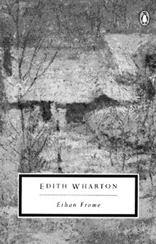 Ethan Frome (Penguin Twentieth Century Classics S.) - Wharton, Edith