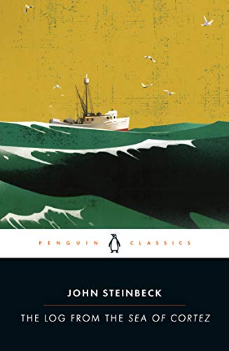 Imagen de archivo de The Log from the Sea of Cortez (Penguin Classics) a la venta por Goodwill Books