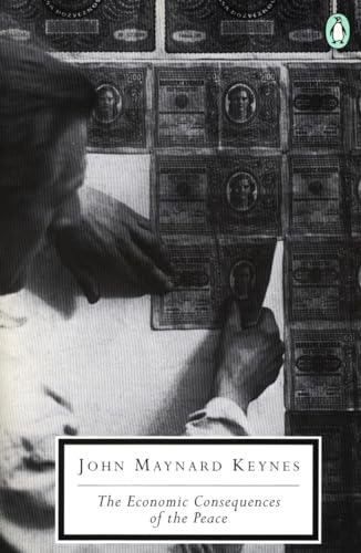 Beispielbild fr The Economic Consequences of the Peace (Classic, 20th-Century, Penguin) zum Verkauf von ZBK Books
