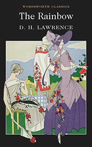 The Rainbow (Penguin Twentieth Century Classics) - Anne Fernihough, D. H. Lawrence, Mark Kinkead-Weekes