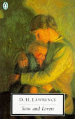 Sons and Lovers: Cambridge Lawrence Edition (Classic, 20th-Century, Penguin) - Lawrence, D. H.