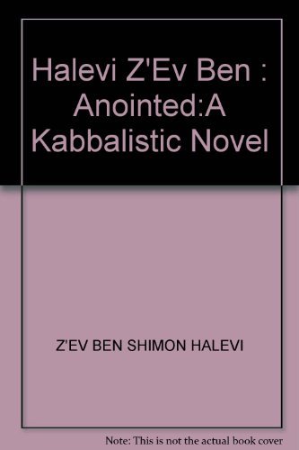 Stock image for The Anointed: A Kabbalistic Novel. for sale by Henry Hollander, Bookseller