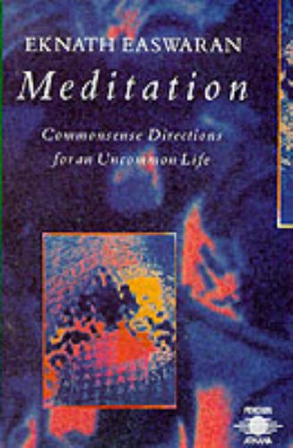 Imagen de archivo de Meditation: Commonsense Directions for an Uncommon Life a la venta por ThriftBooks-Atlanta
