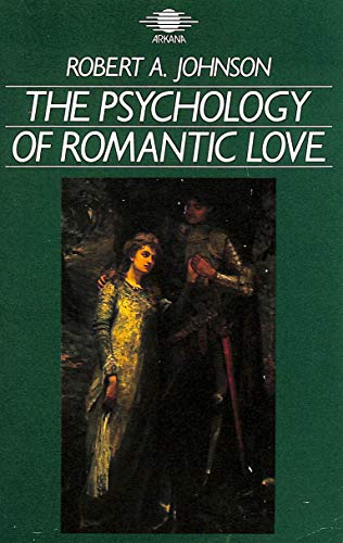 Beispielbild fr The Psychology of Romantic Love (Arkana S.) zum Verkauf von WorldofBooks