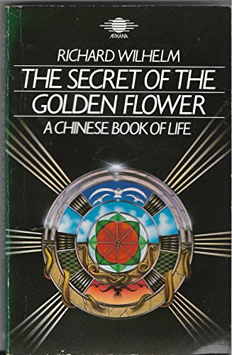9780140190540: The Secret of the Golden Flower: A Chinese Book of Life