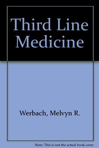 Beispielbild fr Third Line Medicine: A Modern Treatment for Persistent Symptoms zum Verkauf von Blue Eagle Metaphysical Emporium
