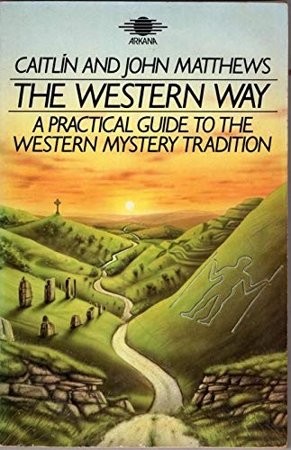 Beispielbild fr The Western Way: A Practical Guide to the Western Mystery Tradition -The Native Tradition zum Verkauf von Save With Sam