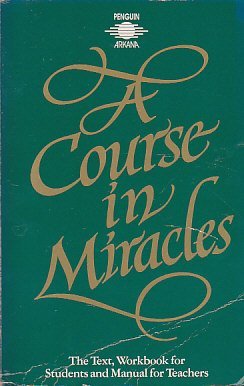 Beispielbild fr A Course in Miracles: Text, Workbook for Students and Manual for Teachers zum Verkauf von medimops