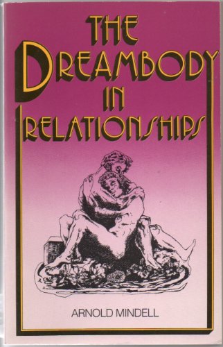 Beispielbild fr The Dreambody in Relationships zum Verkauf von HPB-Diamond