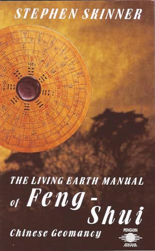 Beispielbild fr The Living Earth Manual of Feng-Shui : Chinese Geomancy zum Verkauf von Better World Books