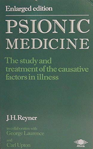 Imagen de archivo de Psionic Medicine: The Study & Treatment of the Causative Factors in Illness a la venta por Ergodebooks