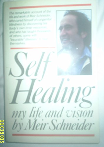Imagen de archivo de Self-Healing: My Life and Vision (Arkana) a la venta por SecondSale